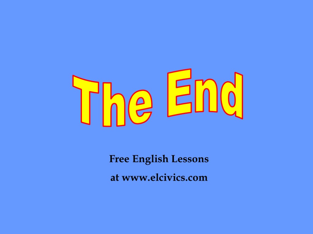 The End Free English Lessons at www.elcivics.com